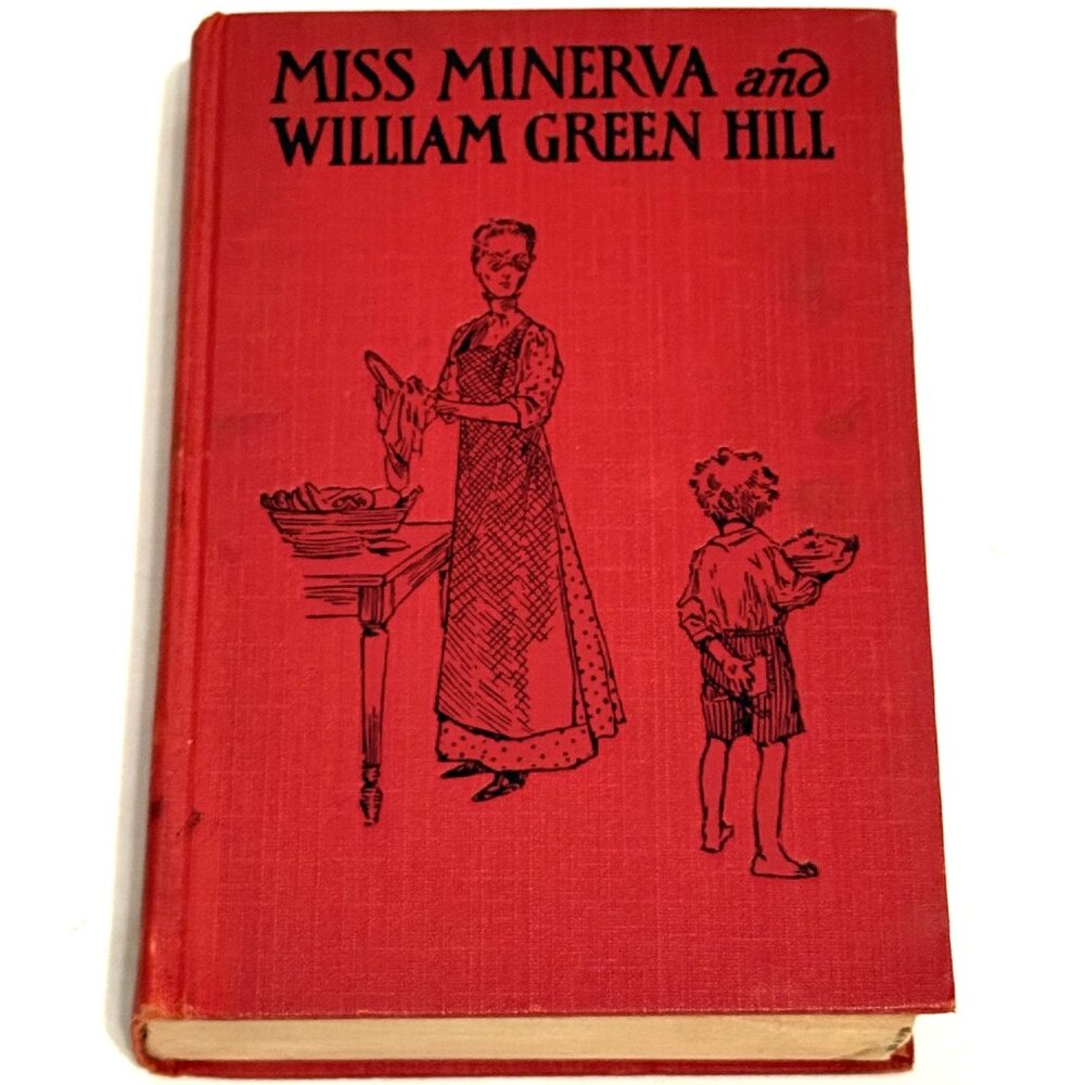 Miss Minerva & William Green Hill Calhoun 1909 Edition Illustrated Reilly & Lee